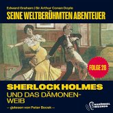 Sherlock Holmes und das Dämonenweib (Seine weltberühmten Abenteuer, Folge 28) (MP3-Download)