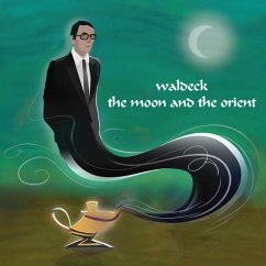 The Moon And The Orient - Waldeck