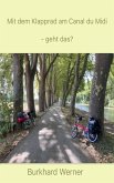 Mit dem Klapprad am Canal du Midi - geht das? (eBook, ePUB) Mit dem Klapprad am Canal du Midi - geht das? (eBook, ePUB)