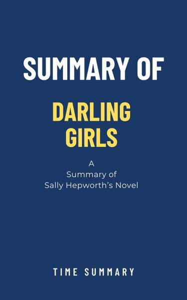 Summary of Darling Girls a novel by Sally Hepworth (eBook, ePUB) Summary of Darling Girls a novel by Sally Hepworth (eBook, ePUB)