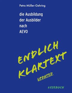 die Ausbildung der Ausbilder nach AEVO-Endlich Klartext updated (eBook, ePUB) - Müller-Gehring, Petra