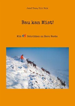 Bau kan Mist! (eBook, ePUB) - Thon, Josef; Volk, Ulli