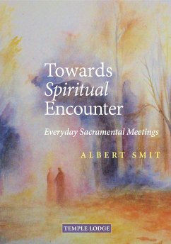 Towards Spiritual Encounter (eBook, ePUB) - Smit, Albert