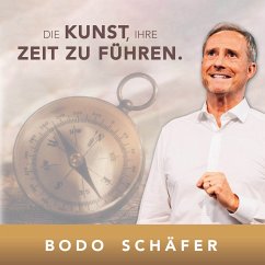 Die Kunst Ihre Zeit zu führen (MP3-Download) - Schäfer, Bodo