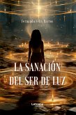 La sanación del ser de luz (eBook, ePUB)