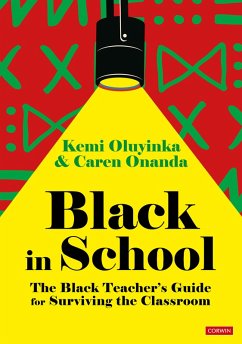 Cover Black in School: The Black Teacher's Guide for Surviving the Classroom (eBook, ePUB)