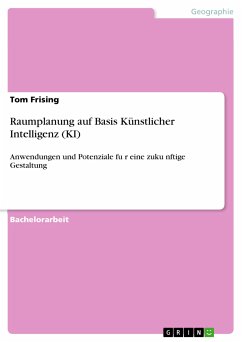 Raumplanung auf Basis Künstlicher Intelligenz (KI) (eBook, PDF)