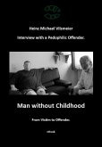 Man without Childhood - From Victim to Offender. (eBook, ePUB)