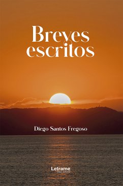 Breves escritos (eBook, ePUB) - Fregoso, Diego Santos