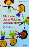 Alle Kinder dieser Welt sind unsere Kinder (eBook, PDF)