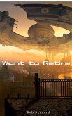 Want to Retire (eBook, ePUB)