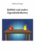 Bullshit und andere Eigentümlichkeiten (eBook, ePUB)