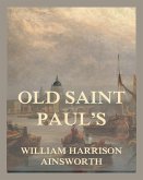 Old Saint Paul's (eBook, ePUB) Old Saint Paul's (eBook, ePUB)