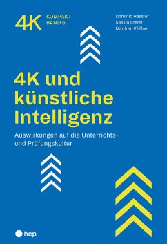 4K und künstliche Intelligenz (E-Book) (eBook, ePUB) - Hassler, Dominic; Sterel, Saskia; Pfiffner, Manfred