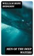 Men of the Deep Waters (eBook, ePUB) - Bild 1