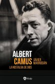 Albert Camus. La nostalgia de Dios (eBook, ePUB)