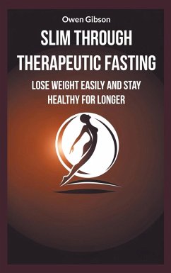 Cover Slim through therapeutic fasting (eBook, ePUB)