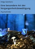 Eine besondere Art der Vergangenheitsbewältigung (eBook, ePUB)