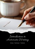 Introduction to Automatic Writing (eBook, ePUB)
