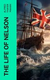 The Life of Nelson (eBook, ePUB)