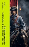 The Rise and Fall of the Confederate Government (Vol. 1&2) (eBook, ePUB)