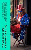 The Wit and Humor of America (Vol. 1-10) (eBook, ePUB)
