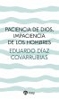 Paciencia de Dios, impaciencia de los... - Bild 1