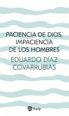 Paciencia de Dios, impaciencia de los hombres (eBook, ePUB) Paciencia de Dios, impaciencia de los hombres (eBook, ePUB)