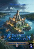 Die Bastion des Wahnsinns (eBook, ePUB)