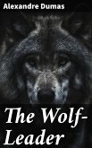 The Wolf-Leader (eBook, ePUB)