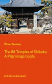 The 88 Temples of Shikoku (eBook, ePUB)