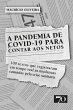 A Pandemia de Covid-19 Para Contar aos... - Bild 1