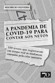 A Pandemia de Covid-19 Para Contar aos Netos (eBook, ePUB)