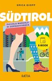 Südtirol. Piccolo manuale di sopravvivenza (eBook, ePUB)