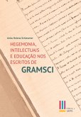 Hegemonia, intelectuais e educação nos escritos de Gramsci (eBook, ePUB)