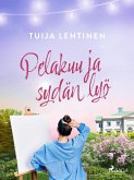 Pelakuu ja sydän lyö (eBook, ePUB)