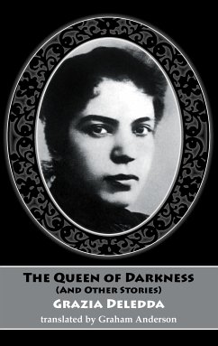 The Queen of Darkness and other stories (eBook, ePUB) - Deledda, Grazia