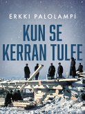 Kun se kerran tulee (eBook, ePUB)