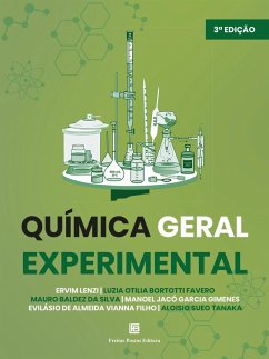 Química Geral Experimental (eBook, ePUB) - Lenzi, Ervim; Favero, Luzia Otilia Bortotti; Silva, Mauro Baldez da; Gimenes, Manoel Jacó Garcia; Filho, Evilásio de Almeida Vianna; Tanaka, Aloisio Sueo