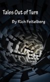Tales Out of Turn (Short Stories of Rich Feitelberg) (eBook, ePUB)