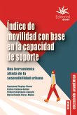 Índice de movilidad con base en la capacidad de soporte (eBook, ePUB) Índice de movilidad con base en la capacidad de soporte (eBook, ePUB)