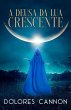 A deusa da lua crescente (eBook, ePUB) - Bild 1