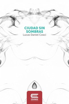 Cover Ciudad sin sombras (eBook, ePUB)