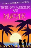 Three-Day Weekends are Murder (A Sister Sleuths Mystery, #4) (eBook, ePUB)