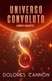 Universo Convoluto Libro Quinto (eBook, ePUB)