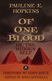 Of One Blood: or, The Hidden Self (eBook, ePUB)