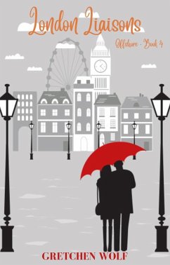 London Liaisons (Offshore, #4) (eBook, ePUB) - Wolf, Gretchen