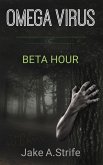 Beta Hour [remastered] (Omega Virus, #1) (eBook, ePUB)