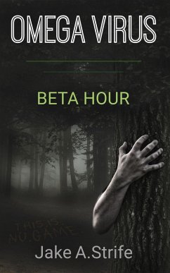 Beta Hour [remastered] (Omega Virus, #1) (eBook, ePUB) - Strife, Jake A.