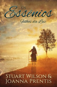 Os Essênios (eBook, ePUB) - Wilson, Stuart; Prentis, Joanna